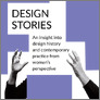 [thumbnail of An insight into design history and contemporary practice from women’s perspective]